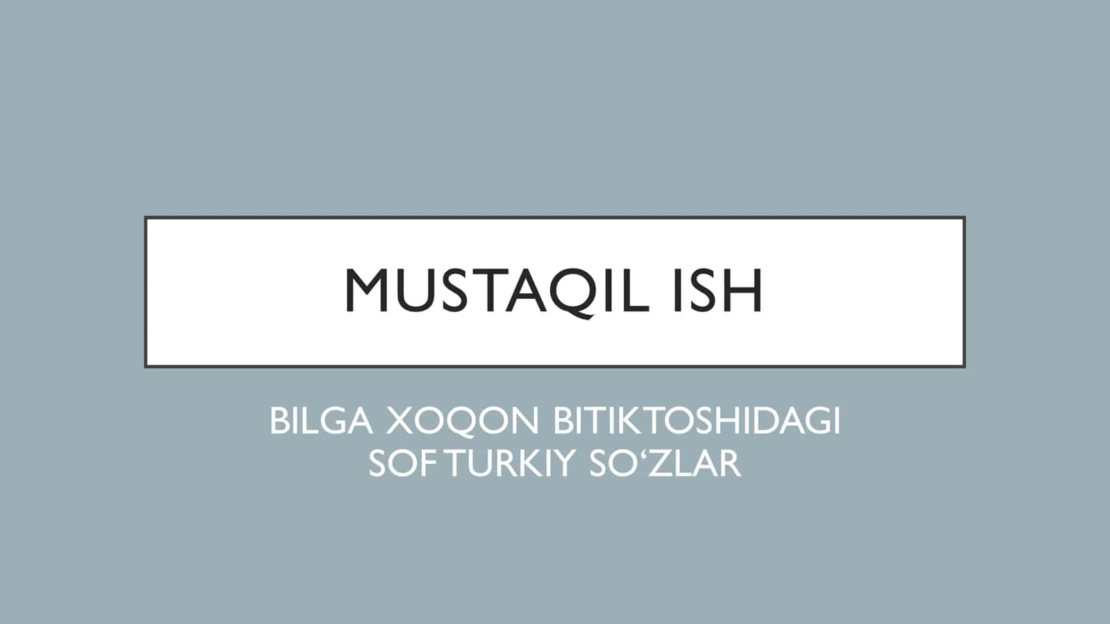 BILGA XOQON BITIKTOSHIDAGI SOF TURKIY SO‘ZLAR