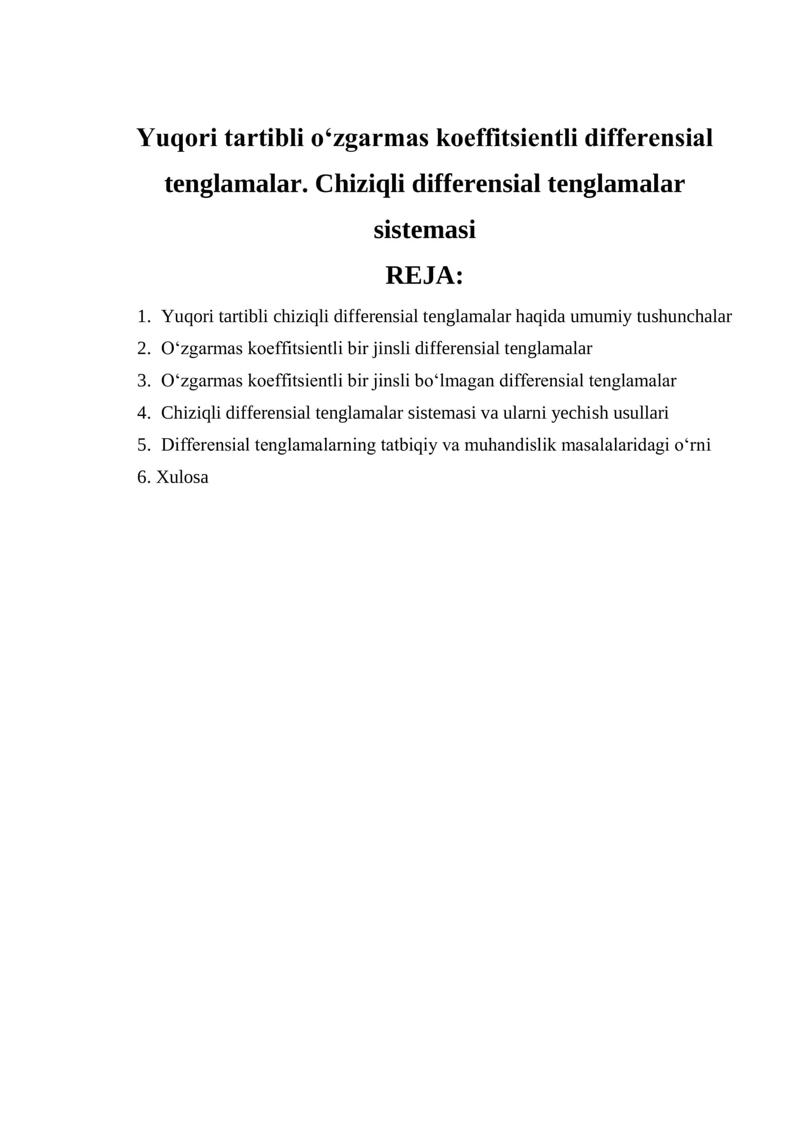 Yuqori tartibli o‘zgarmas koeffitsientli differensial tenglamalar. Chiziqli differensial tenglamalar sistemasi