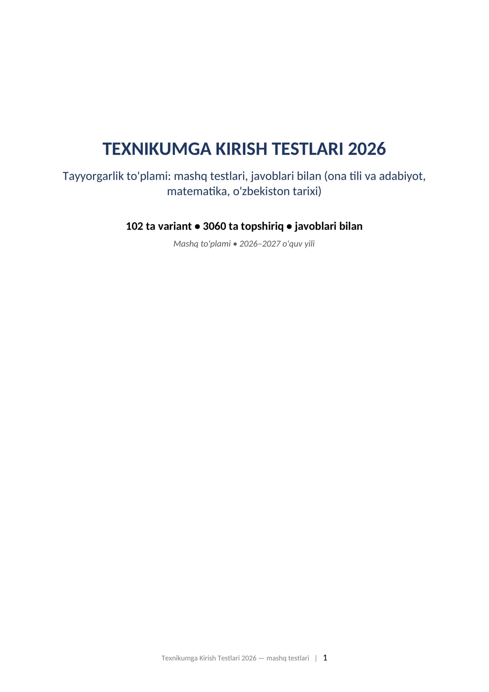 Texnikum test savollari 2026 javoblari bilan ona tili matematika tarix tayyorgarlik toplami. TEXNIKUMGA KIRISH TESTLARI 2026 Tayyorgarlik to'plami: mashq testlari, javoblari bilan (ona tili va adabiyot, matematika, o'zbekiston tarixi)