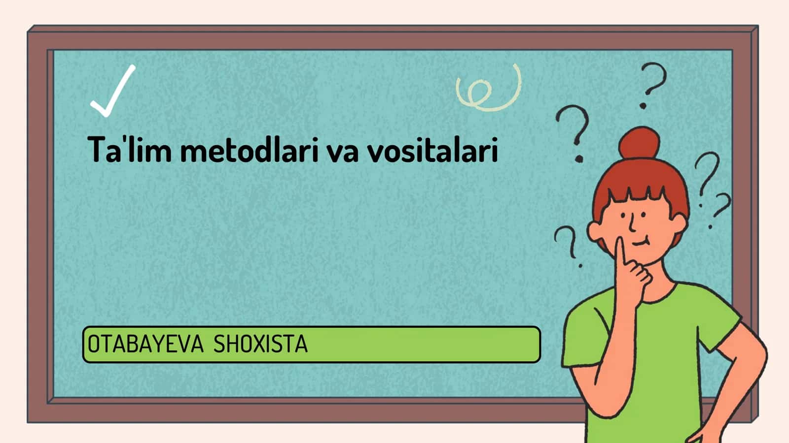 Ta'lim metodlari va vositalari