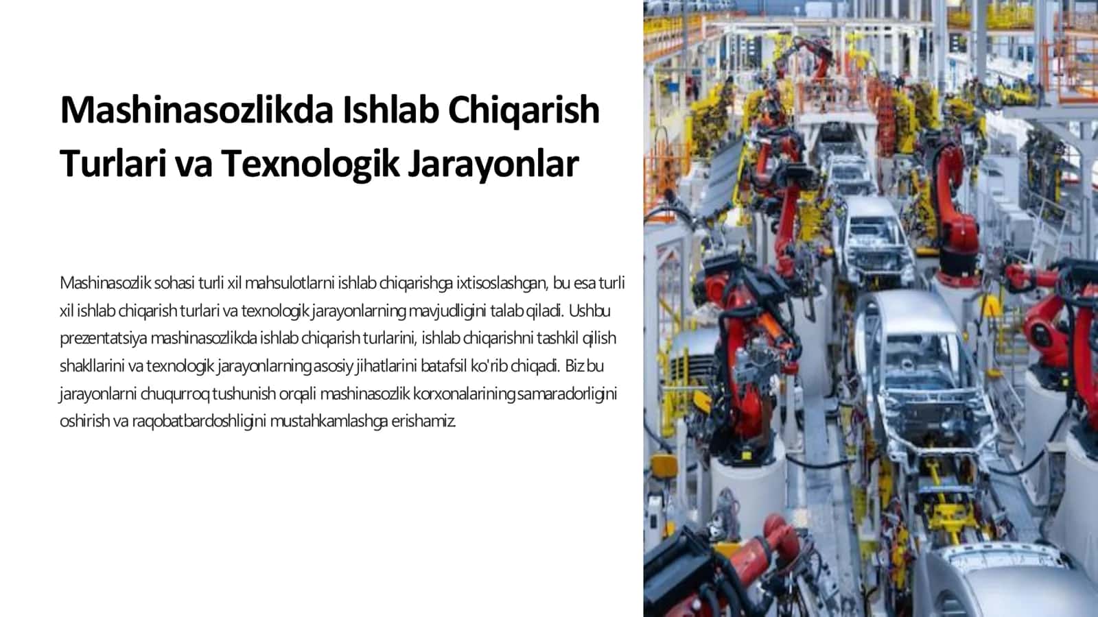 Mashinasozlikda Ishlab Chiqarish Turlari va Texnologik Jarayonlar