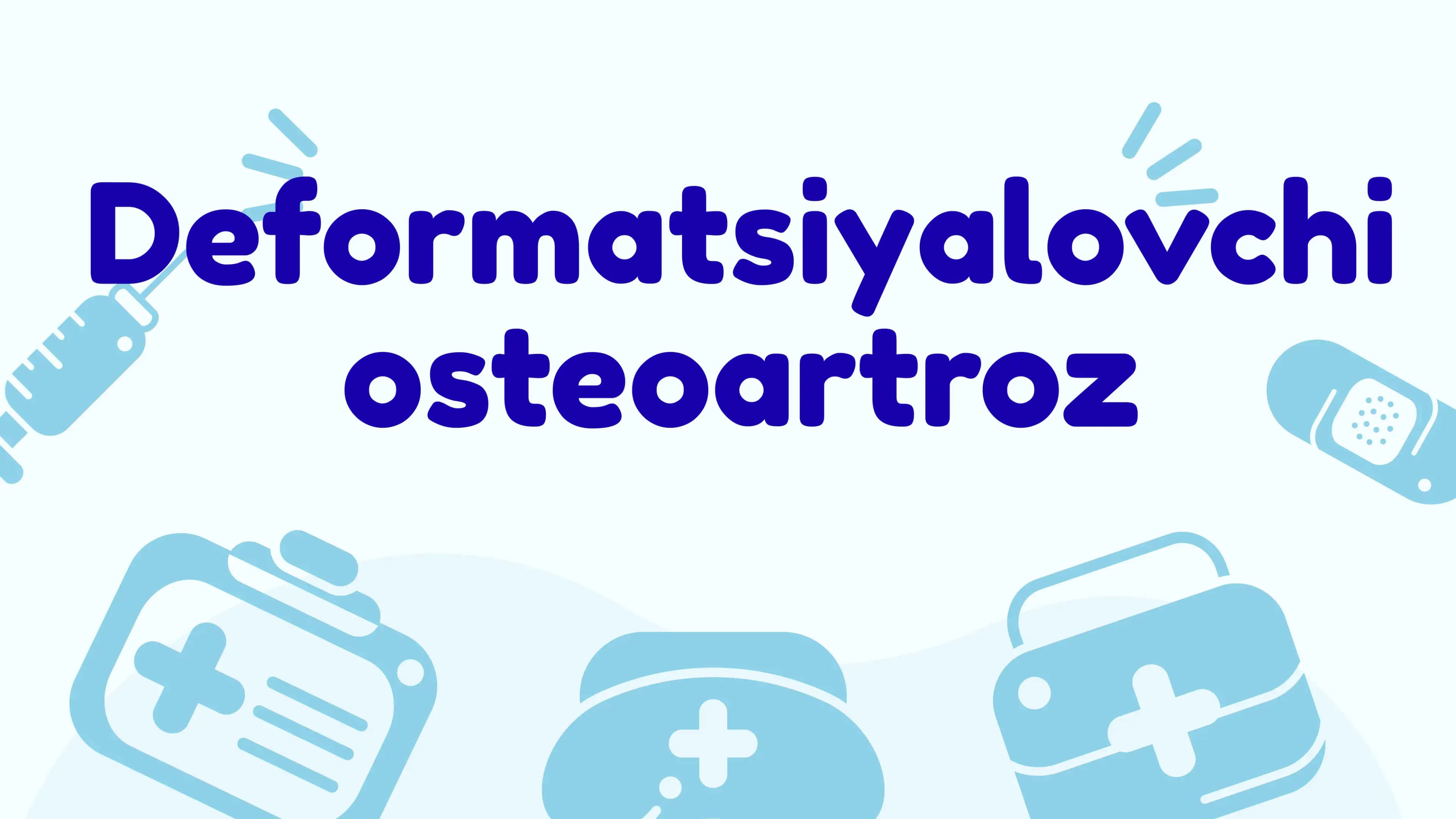Deformatsiyalovchi osteoartroz
