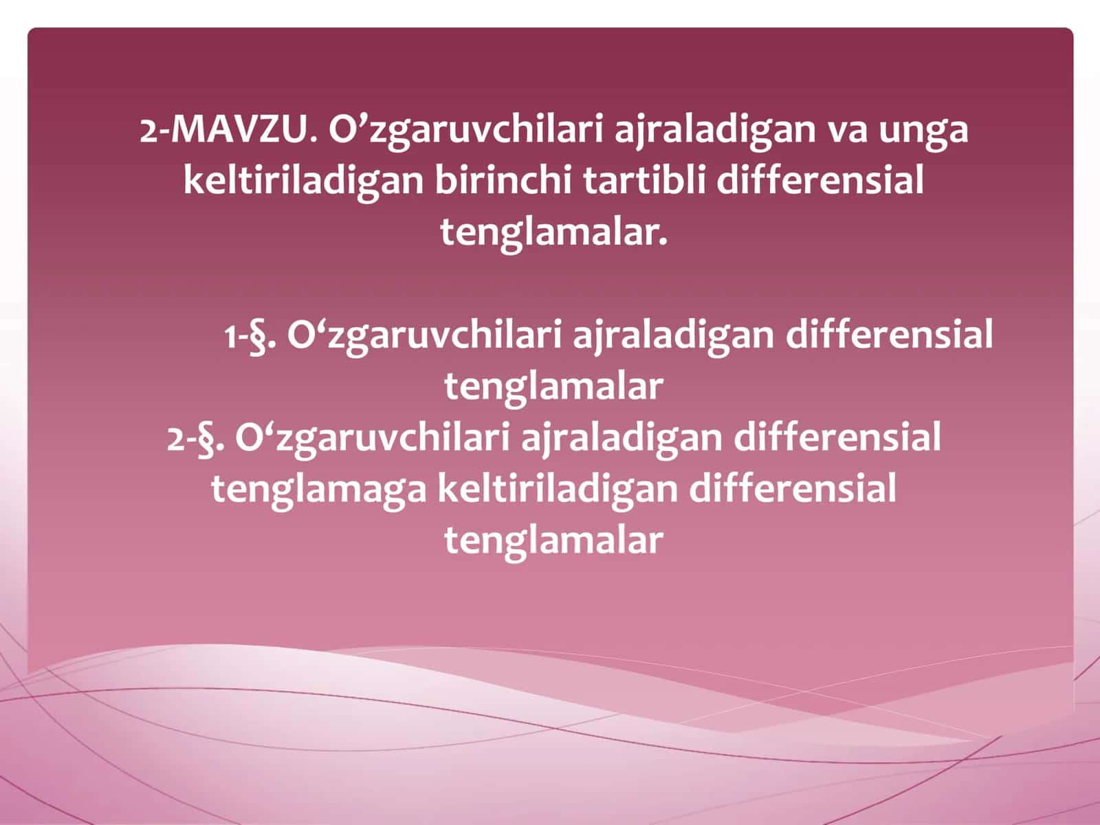 O‘zgaruvchilari ajraladigan va unga keltiriladigan birinchi tartibli differensial tenglamalar