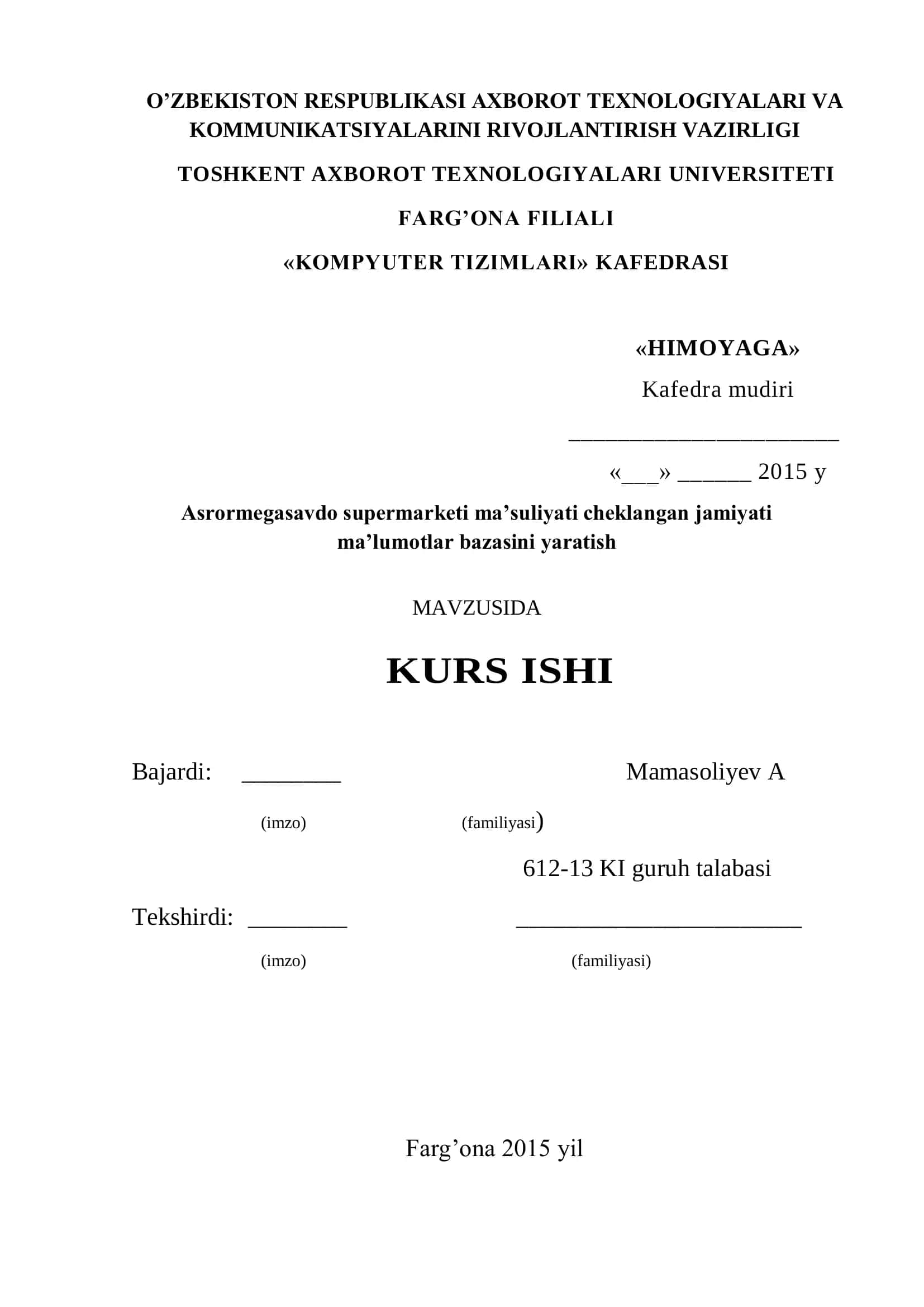 ASRORMEGASAVDO SUPERMARKETI MA'SULIYATI CHEKLANGAN JAMIYATI MA'LUMOTLAR BAZASINI YARATISH