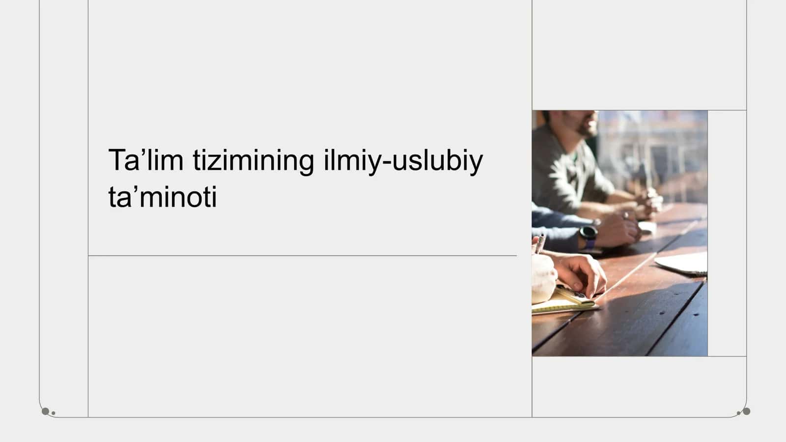 Ta’lim tizimining ilmiy-uslubiy ta’minoti