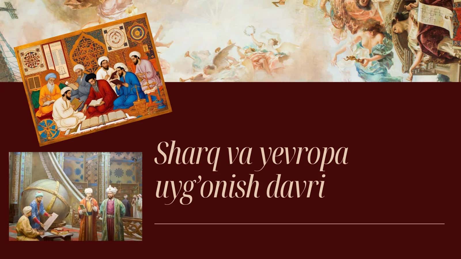Sharq va Yevropa Uyg‘onish davri
