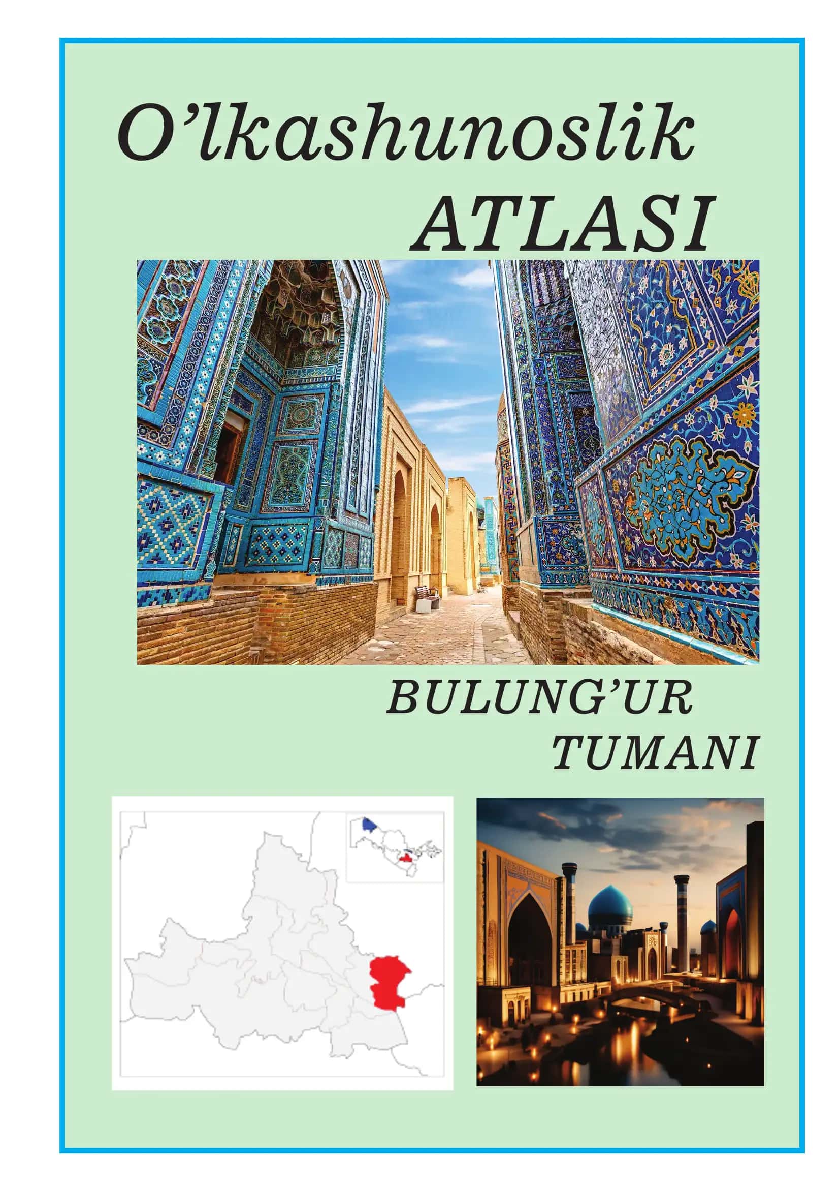 O’lkashunoslik ATLASI BULUNG’UR TUMANI