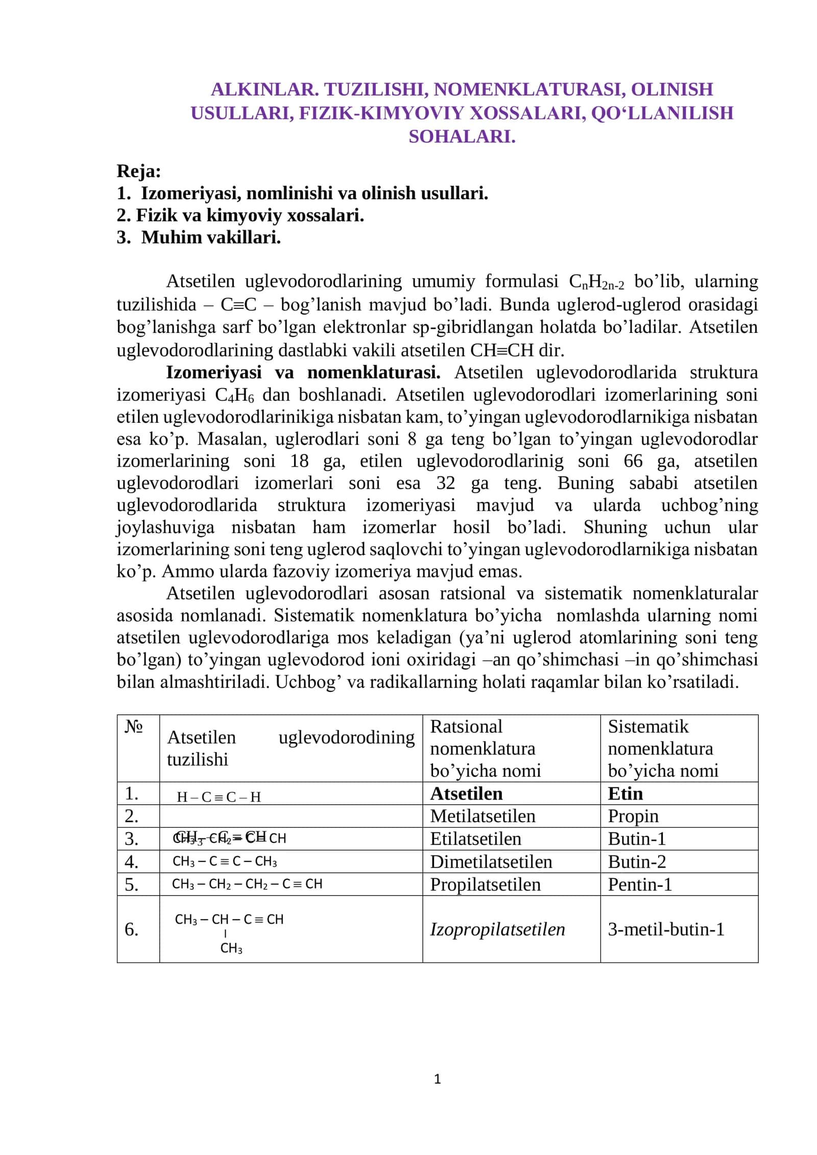 ALKINLAR. TUZILISHI, NOMENKLATURASI, OLINISH USULLARI, FIZIK-KIMYOVIY XOSSALARI, QO‘LLANILISH SOHALARI.