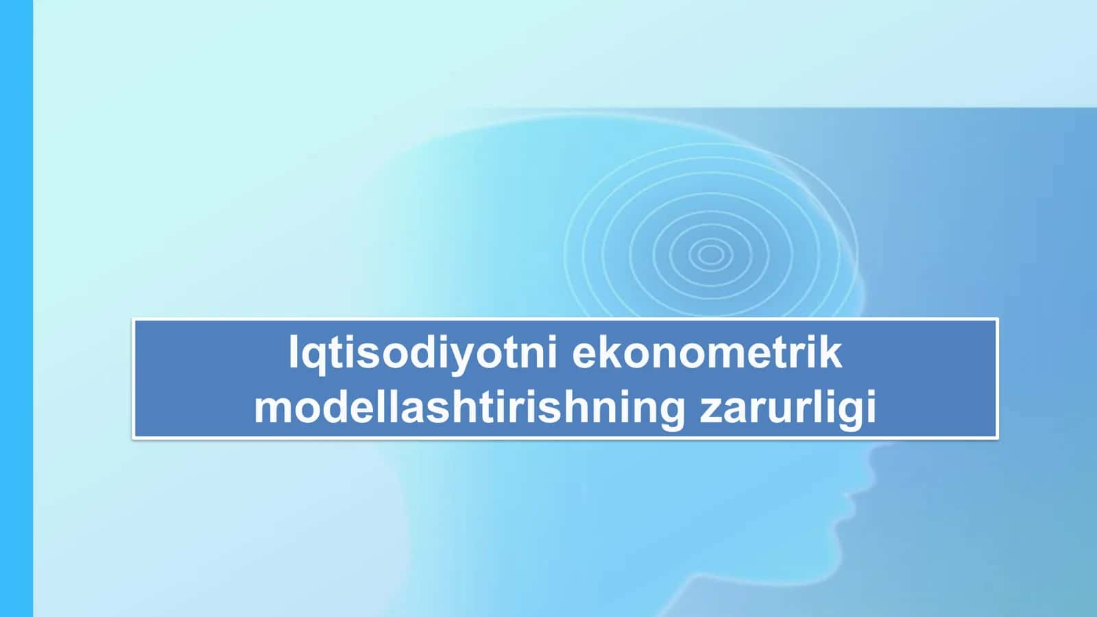 Ekonometrika Fanining Mohiyati va Maqsadi