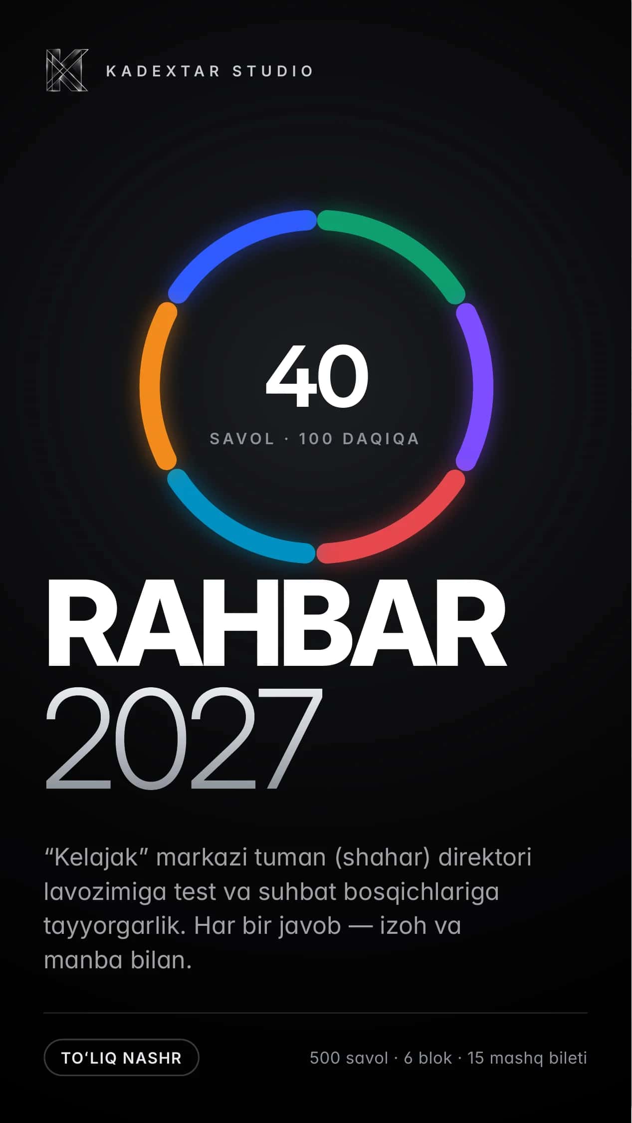 RAHBAR 2027 — "Kelajak" markazi direktori tanloviga tayyorgarlik: 500 savol, izoh va manba bilan (lotin)