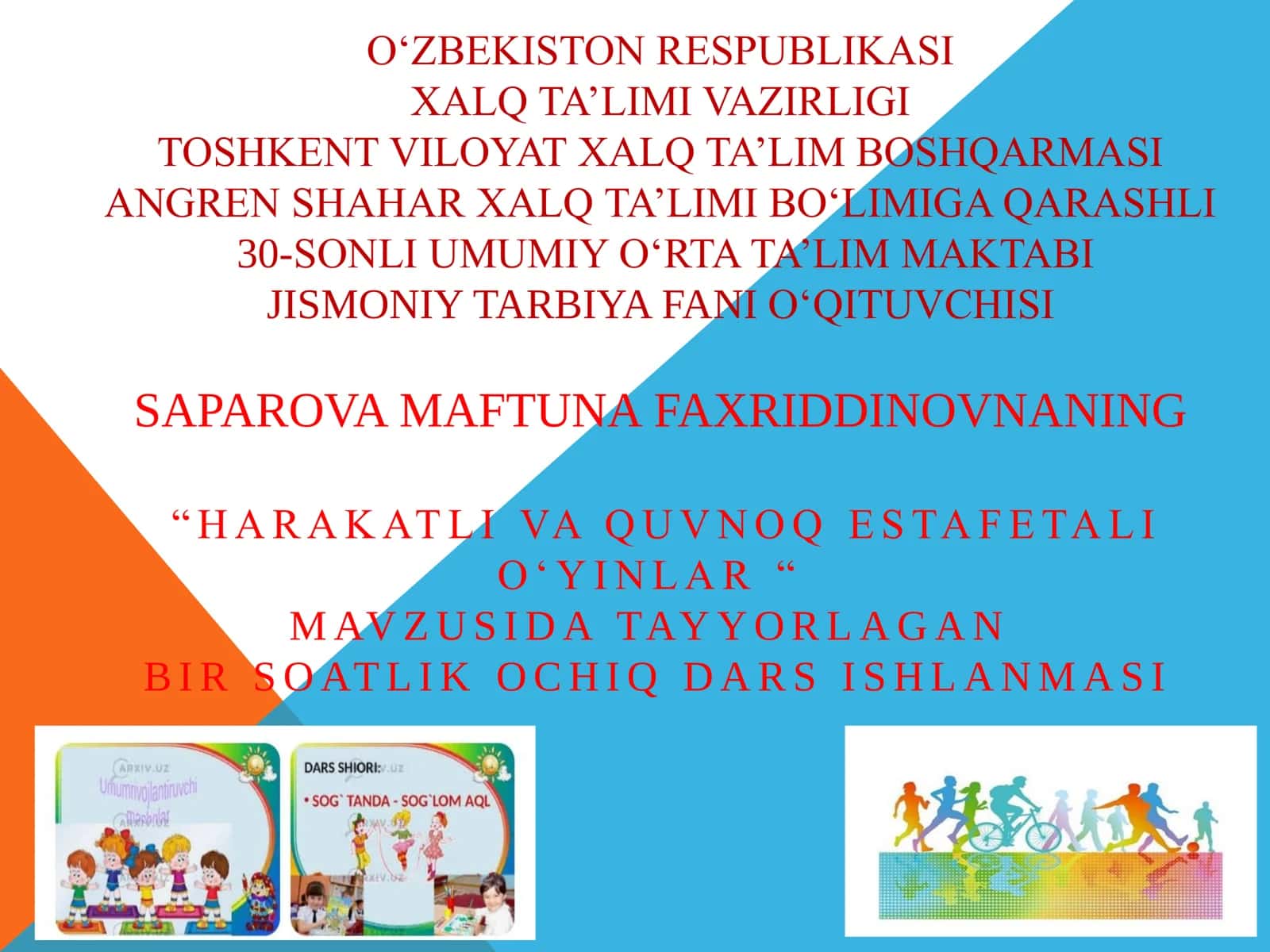 6-sinf Jismoniy tarbiya fanidan Harakatli va quvnoq estafetali o'yinlar dars ishlanma