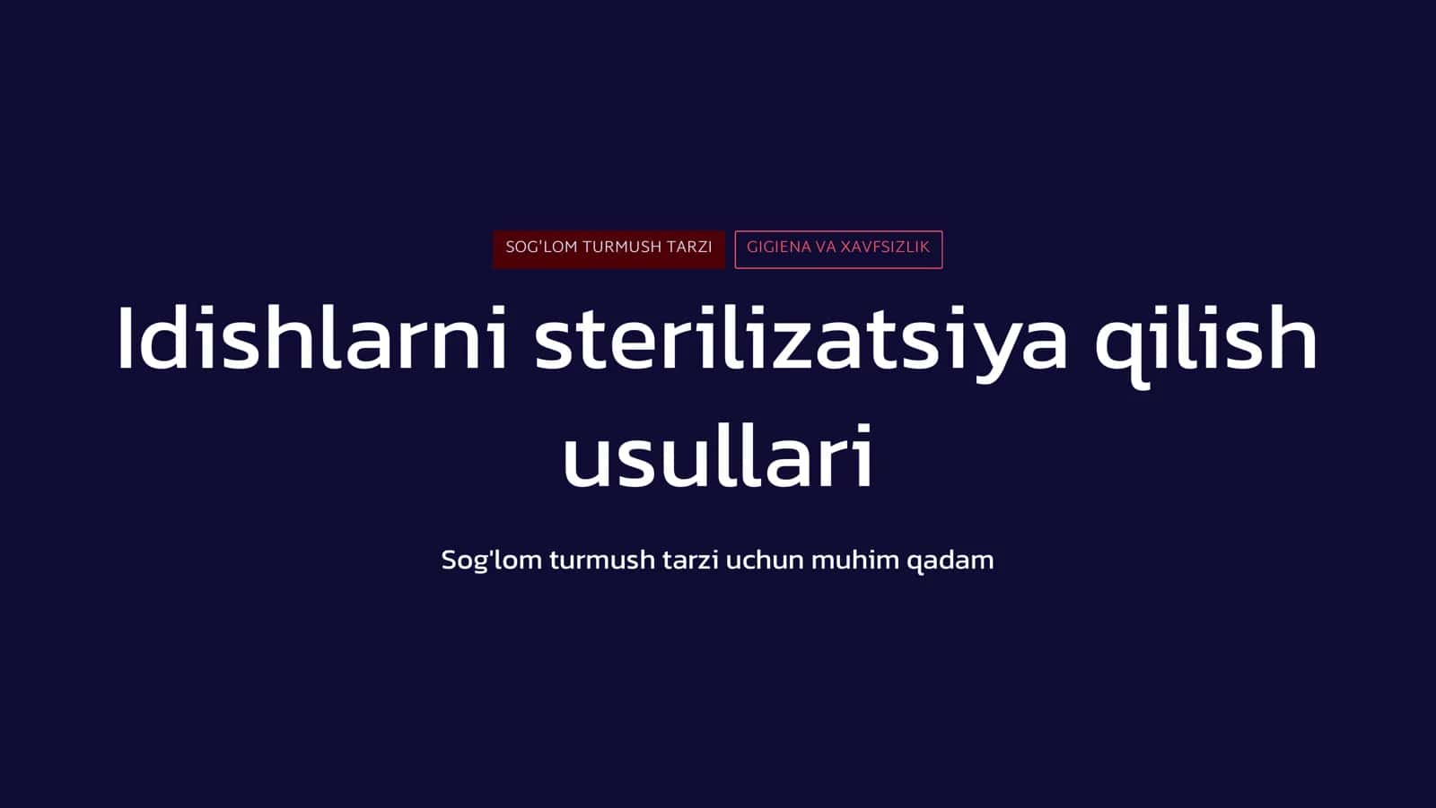 Idishlarni sterilizatsiya qilish usullari