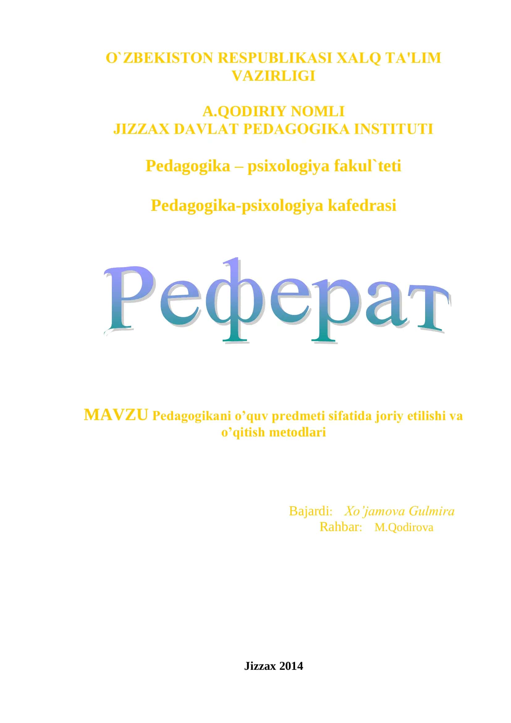Pedagogikani o’quv predmeti sifatida joriy etilishi va o’qitish metodlari