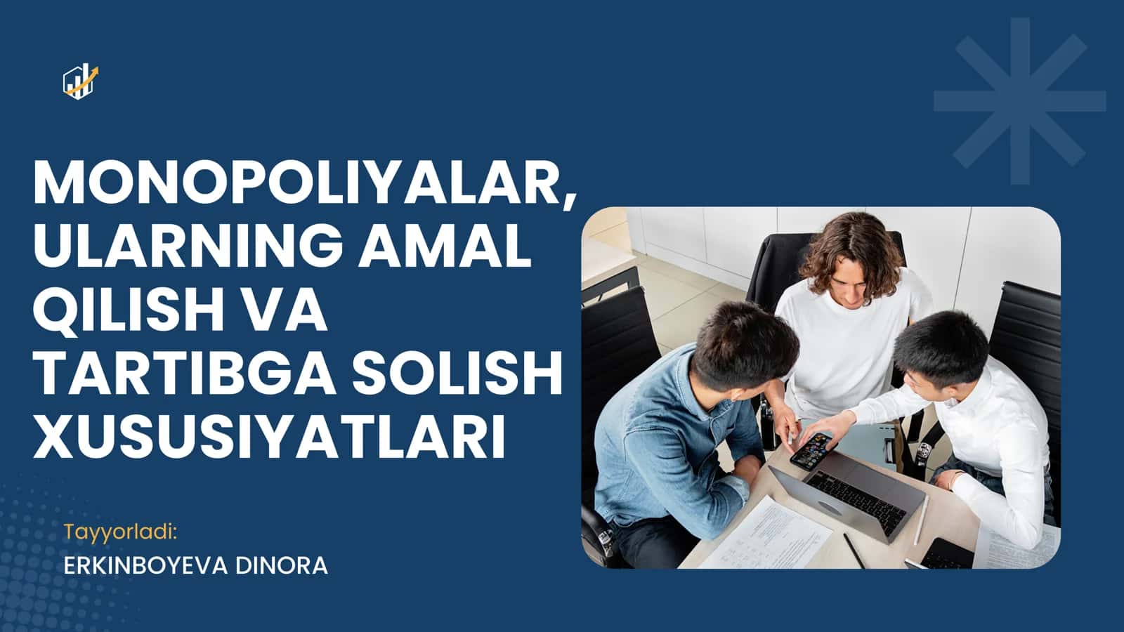 MONOPOLIYALAR, ULARNING AMAL QILISH VA TARTIBGA SOLISH XUSUSIYATLARI