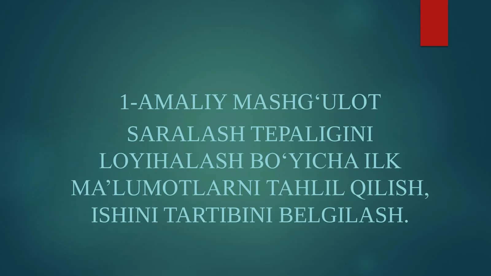 SARALASH TEPALIGINI LOYIHALASH