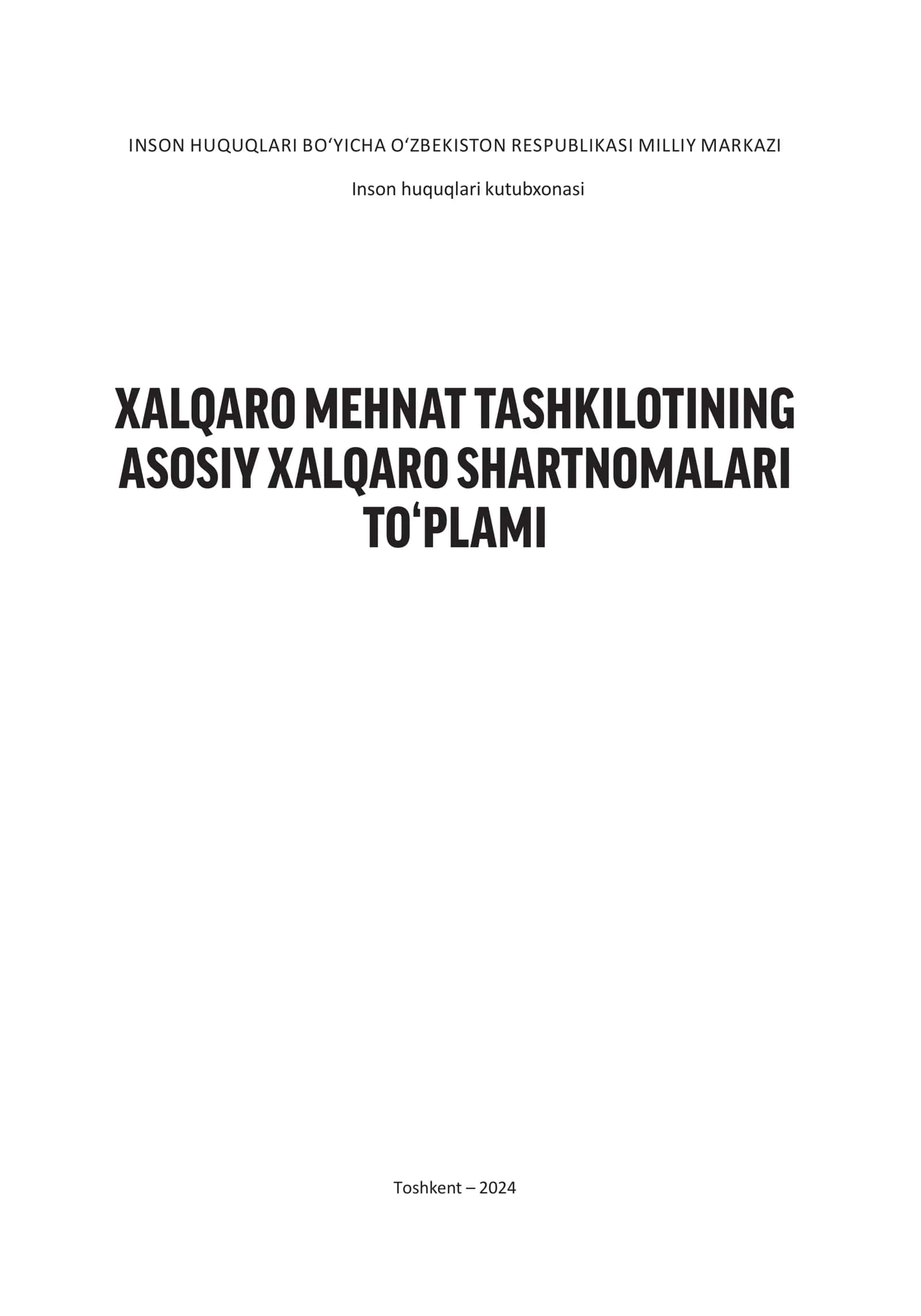 Xalqaro mehnat tashkilotining asosiy shartnomalari to‘plami