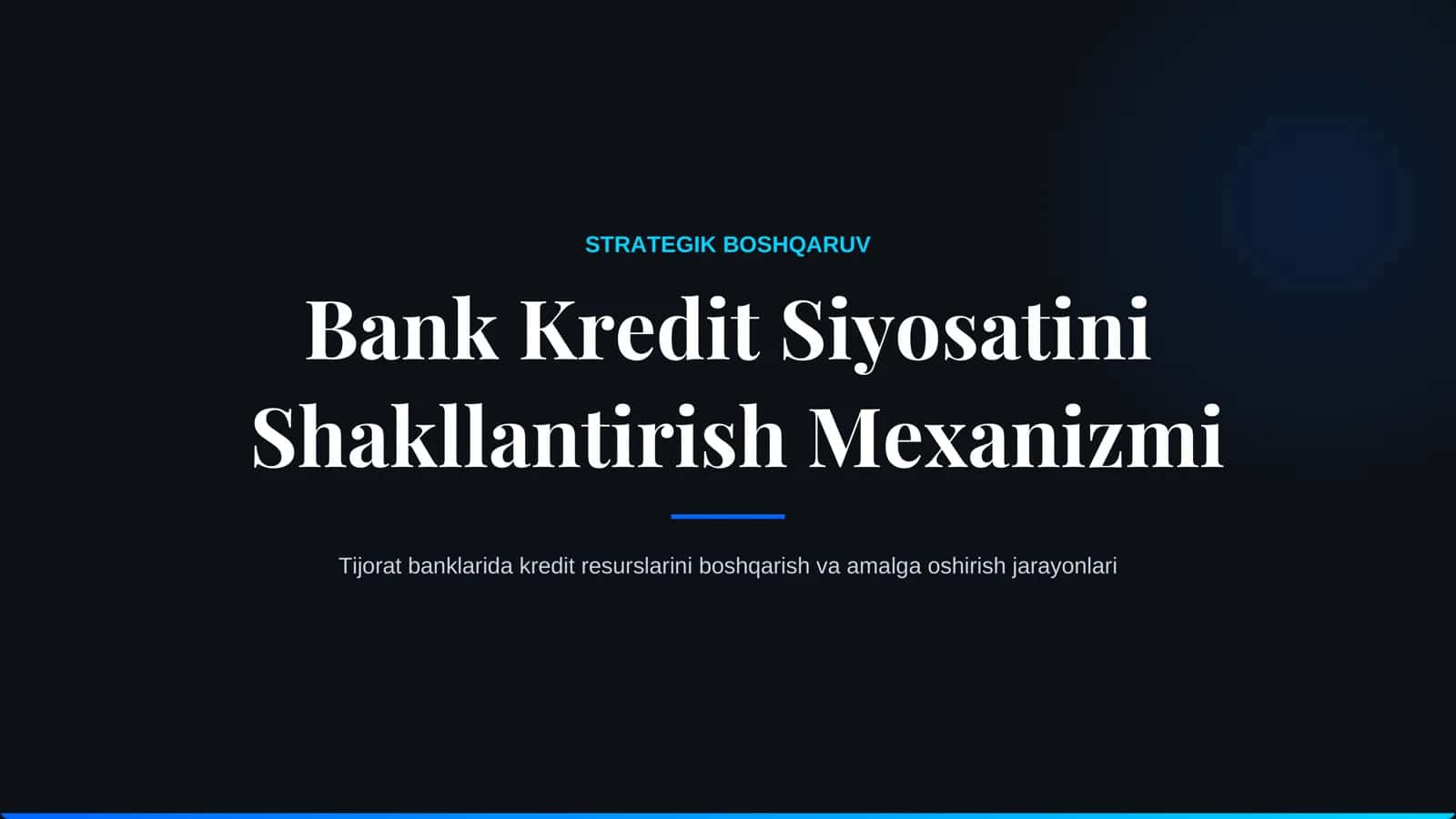 Bank kredit siyosati mexanizmi