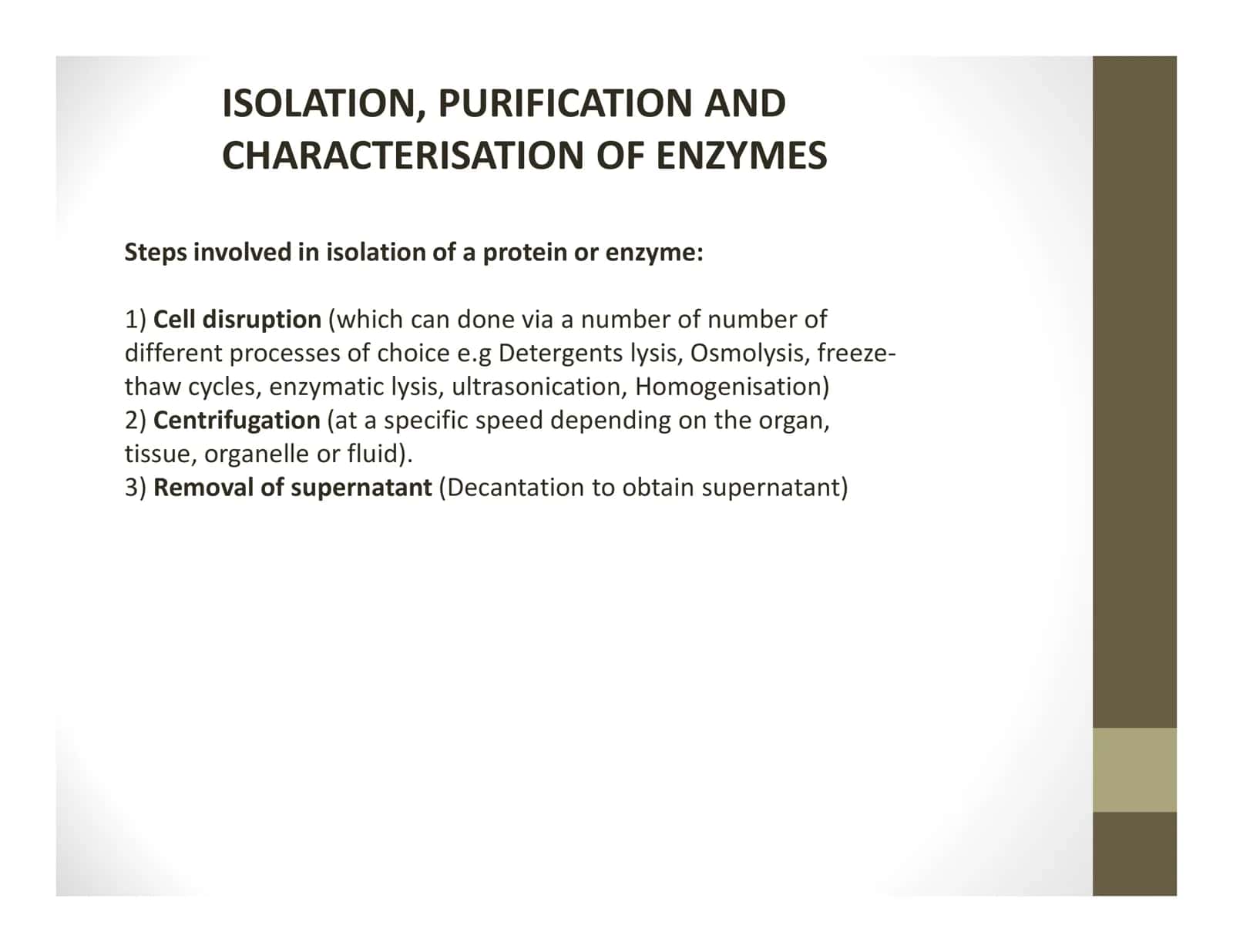 ISOLATION, PURIFICATION AND CHARACTERISATION OF ENZYMES