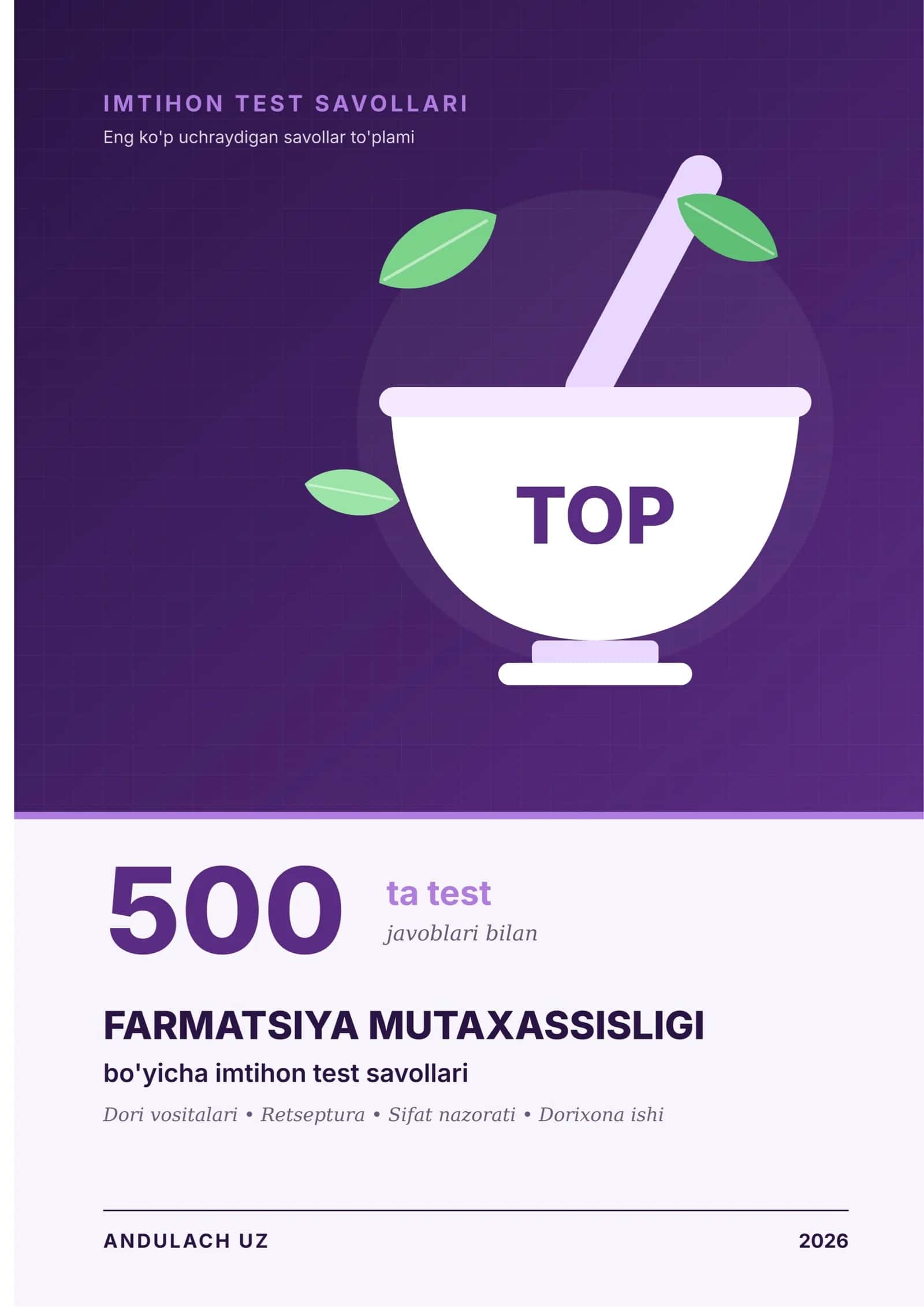 Farmatsiya mutaxassisligi bo'yicha imtihon test savollari – TOP 500