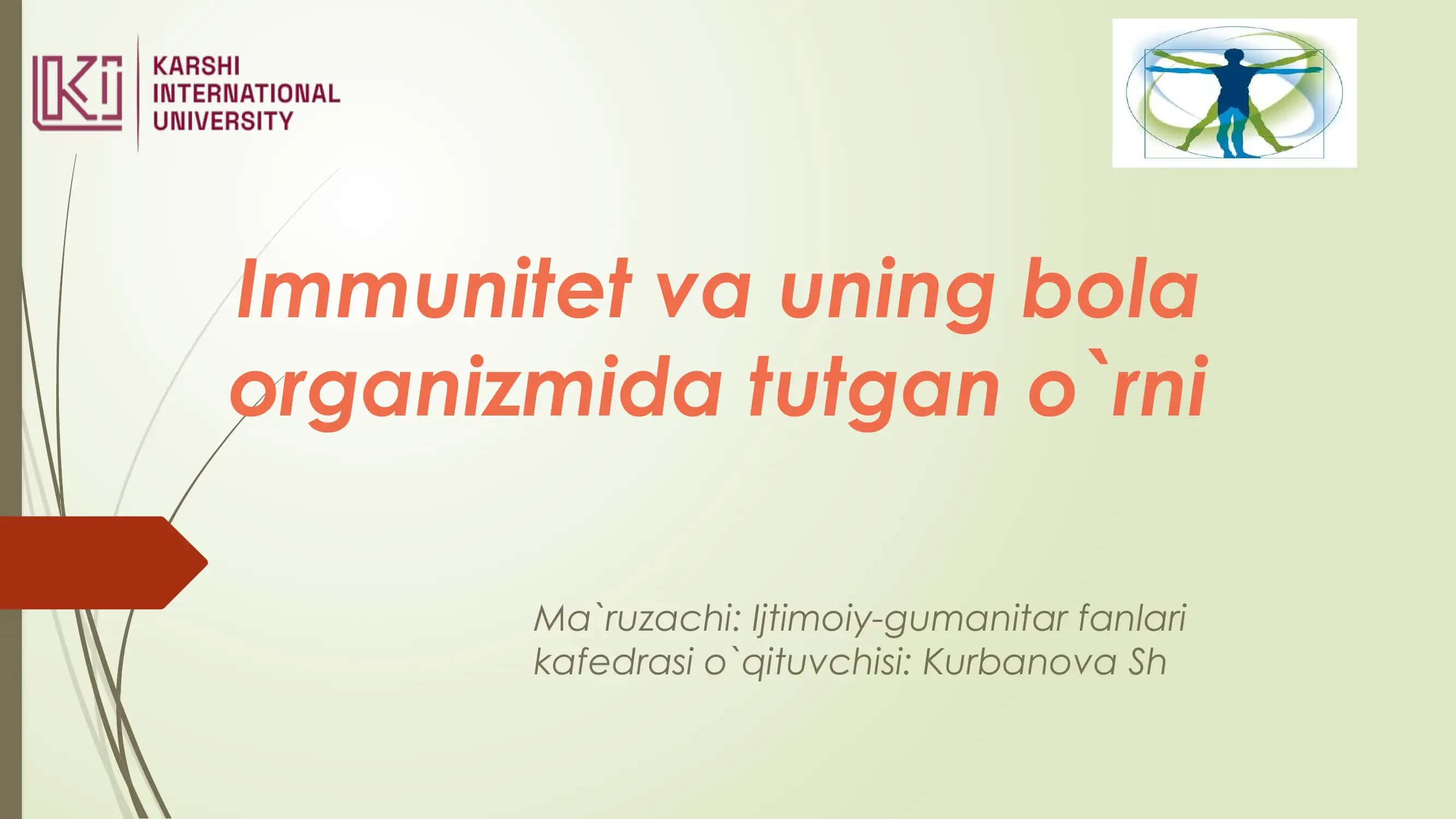Immunitet va uning bola organizmida tutgan o`rni