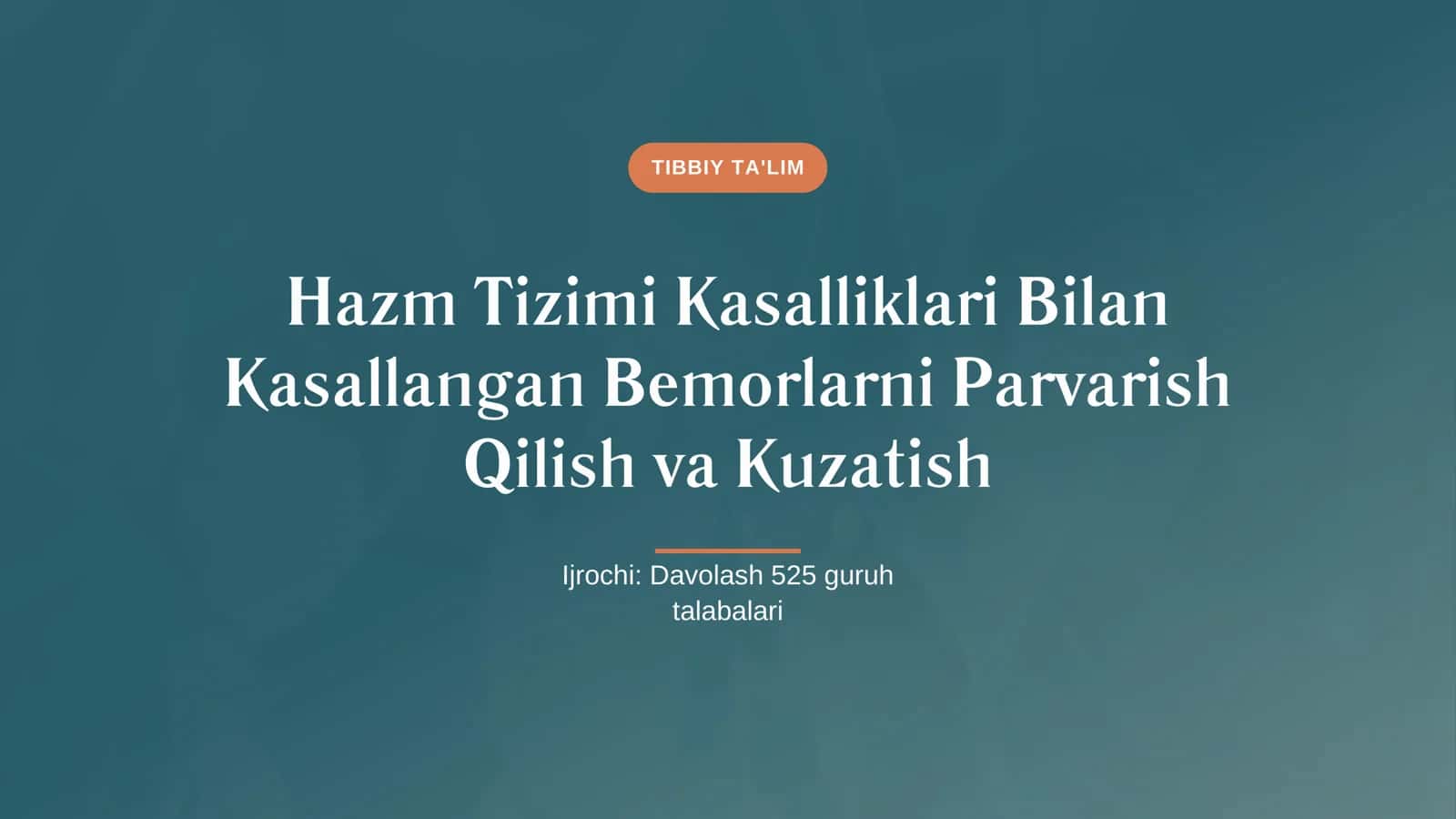 Tibbiy Ta'lim Hazm Tizimi Kasalliklari Bilan