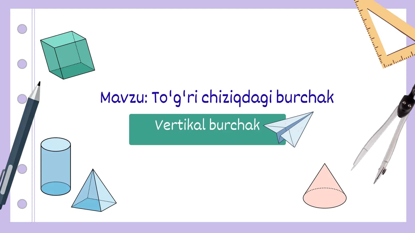To'g'ri chiziqdagi burchak. Vertikal burchak