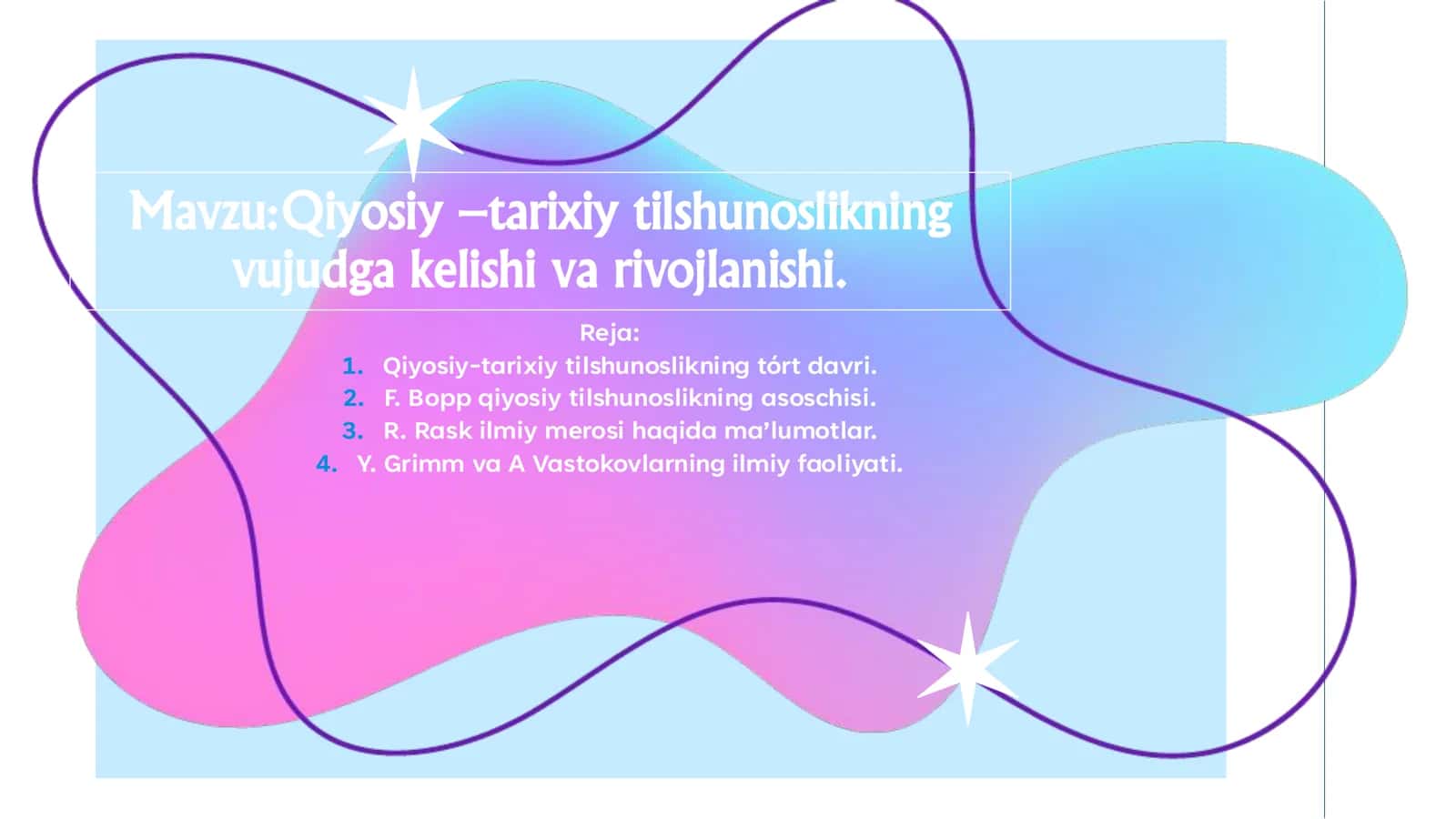 Qiyosiy –tarixiy tilshunoslikning vujudga kelishi va rivojlanishi
