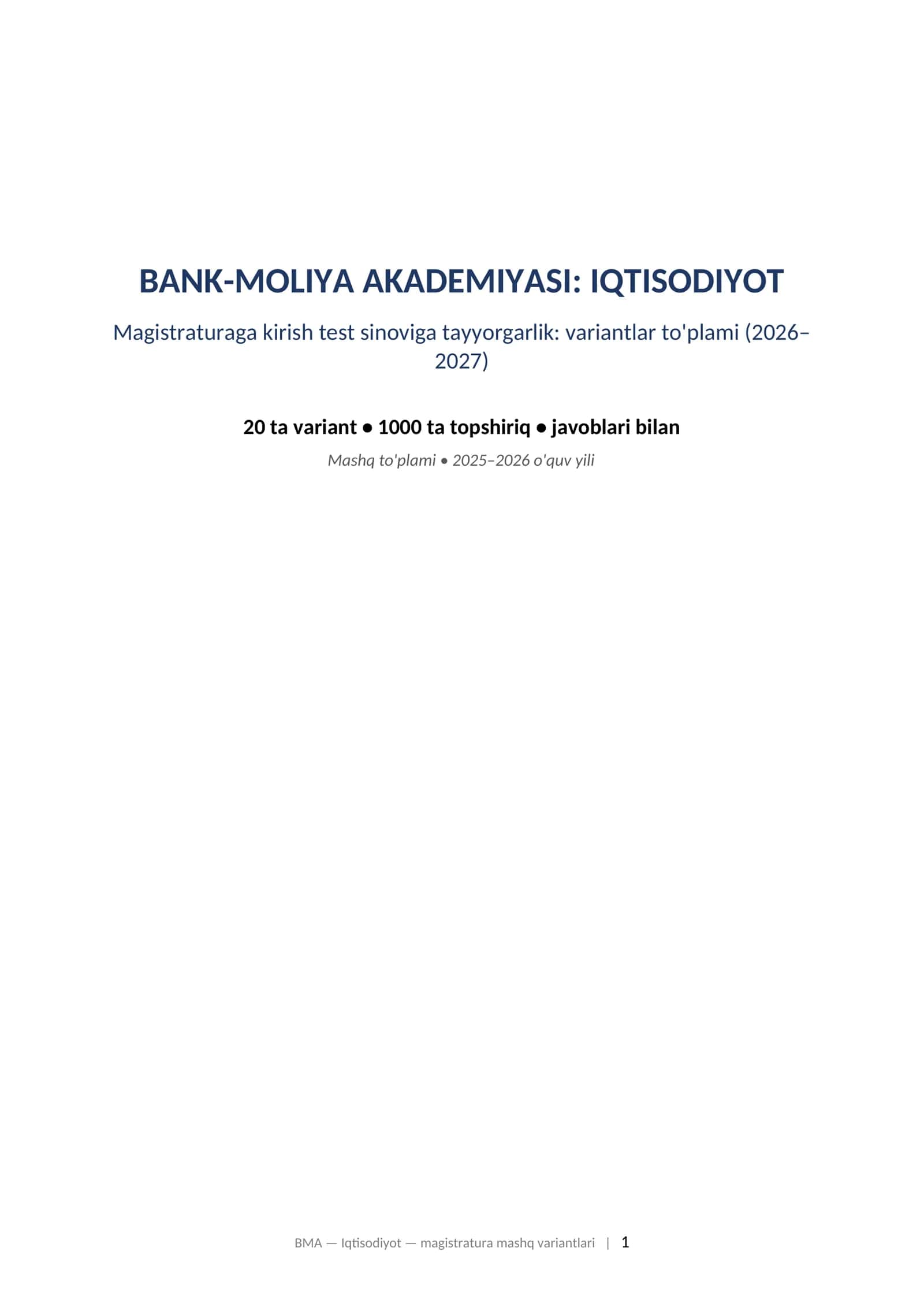 BANK-MOLIYA AKADEMIYASI: IQTISODIYOT Magistraturaga kirish test sinoviga tayyorgarlik: variantlar to'plami (2026–2027)