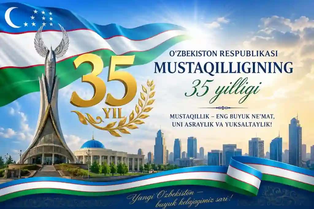 O'zbekiston Respublikasi Mustaqilligining 35 yilligiga