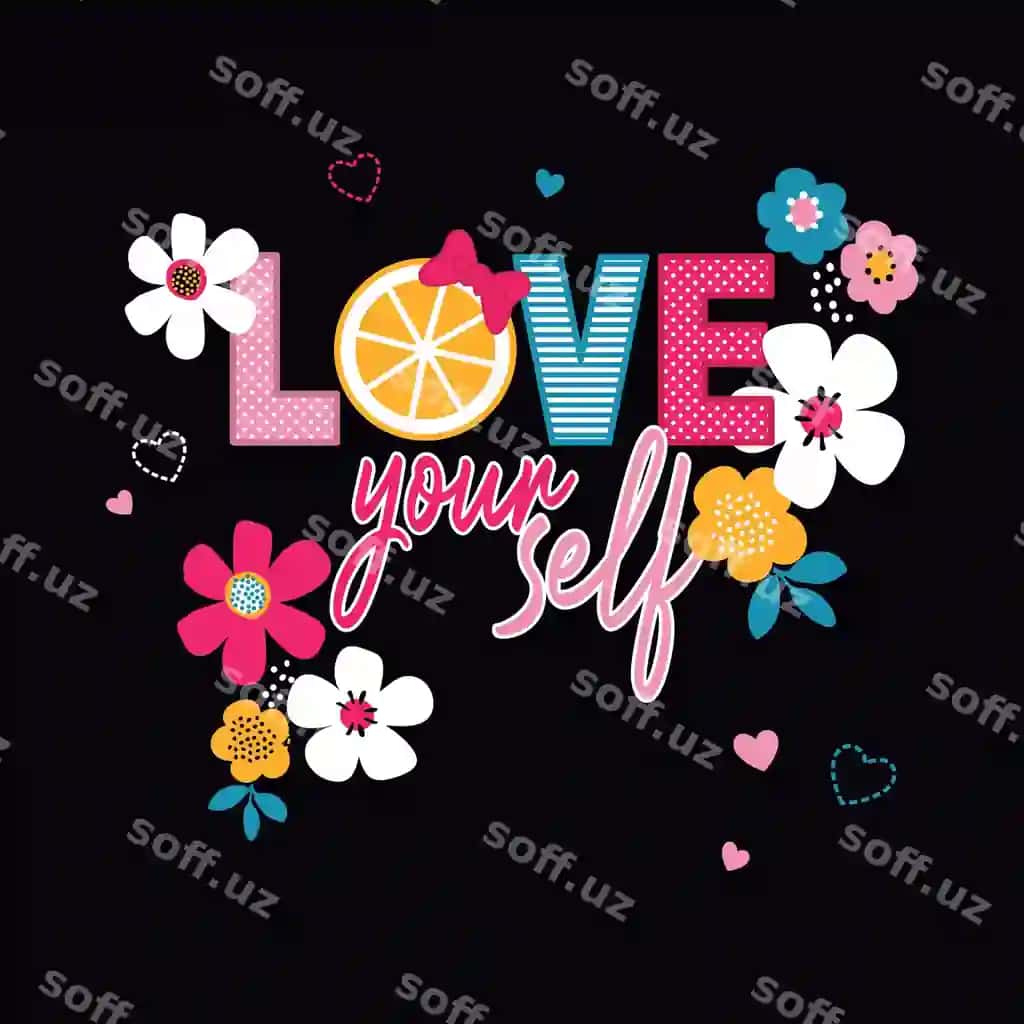 Qora orqa fonda gul va sevga o'zing so'zlar | Black background with flowers words love your self