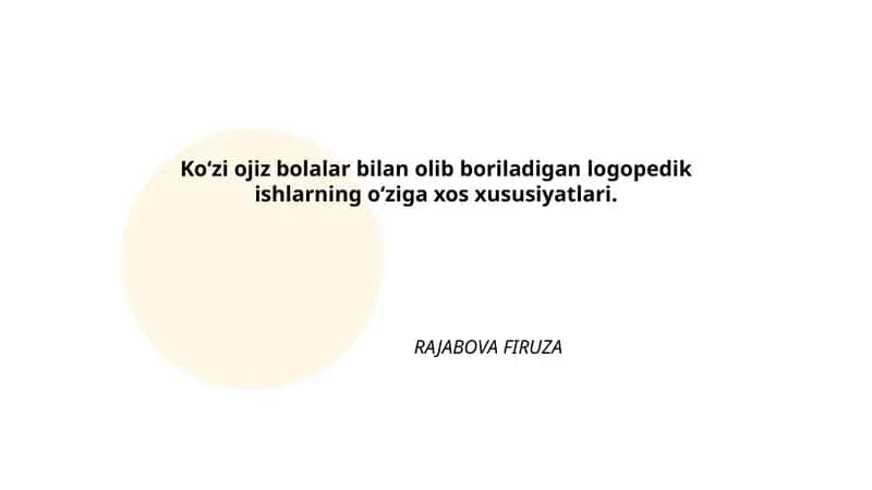 Koʻzi ojiz bolalar bilan olib boriladigan logopedik ishlar