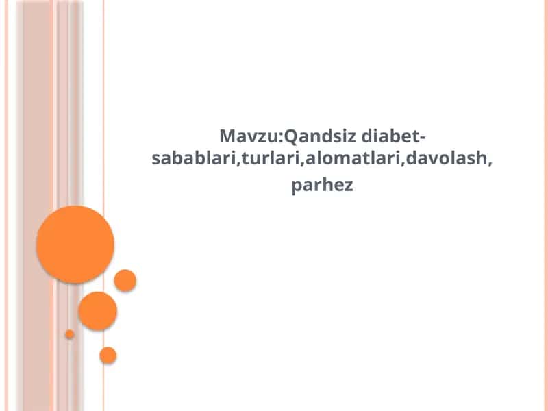 Qandsizdiabet-turlari, sabablari, alomatlari, davolash
