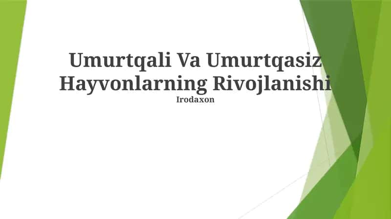 Umurtqali Va Umurtqasiz Hayvonlarning Rivojlanishi
