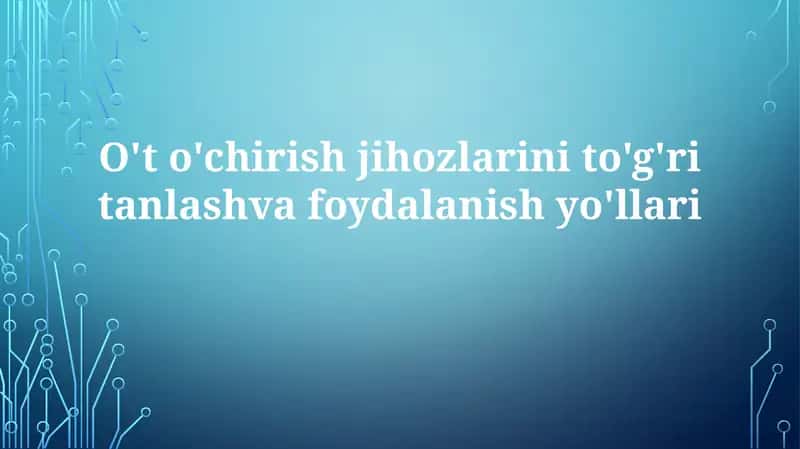 O'to'chirish jihozlarini to'g'ritanlash va foydalanish yo'llari