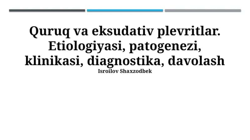 Quruq va Eksudativ Plevritlar