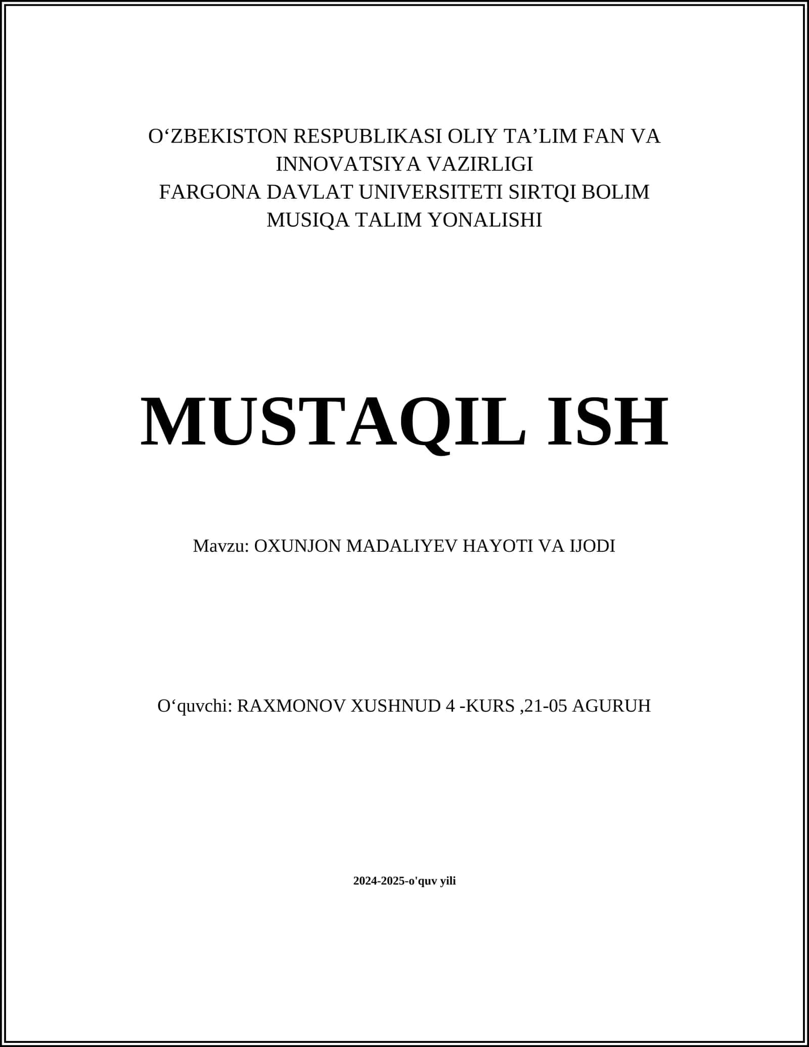 OXUNJON MADALIYEV HAYOTI VA IJODI