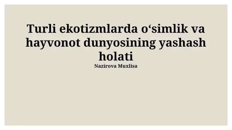 Turli Ekosistemlardagi O'simliklar va Hayvonlarning Yashash Sharoitlari