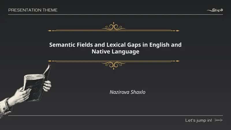 Semantic Fields and Lexical Gaps in English and Native Language