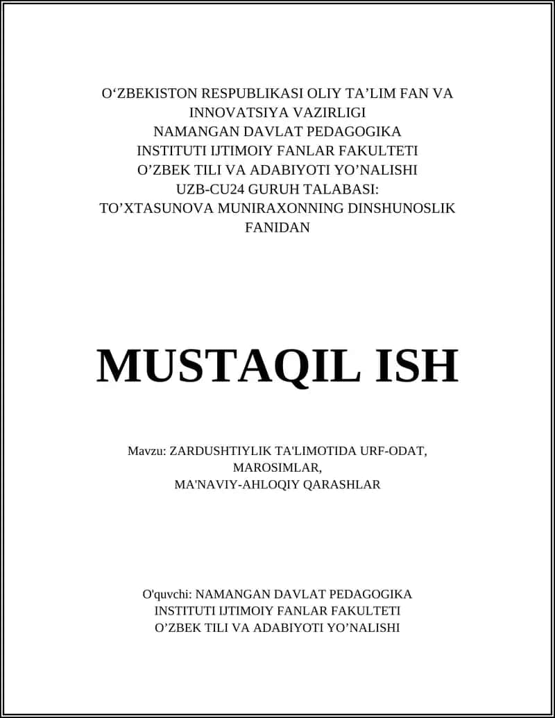ZARDUSHTIYLIK TA'LIMOTIDA URF-ODAT, MAROSIMLAR, MA'NAVIY-AHLOQIY QARASHLAR