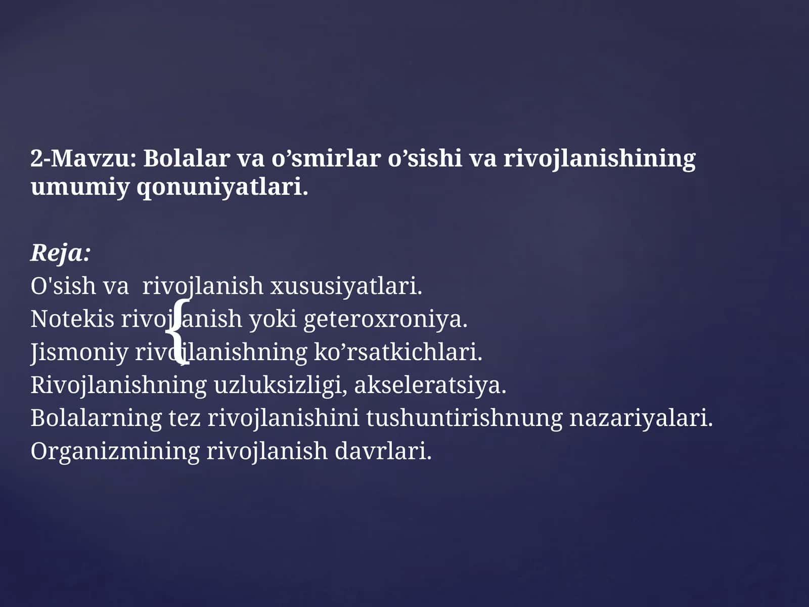 Bolalar va o’smirlar o’sishi va rivojlanishining umumiy qonuniyatlari