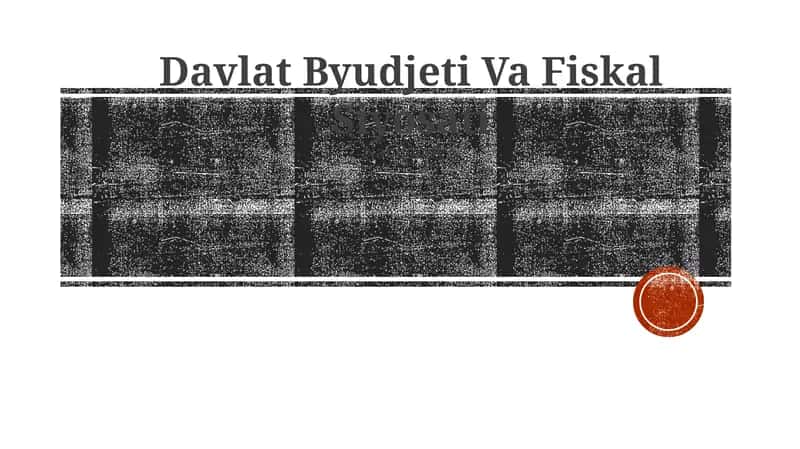 Davlat Byudjeti Va Fiskal Siyosati