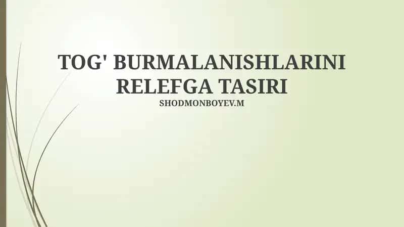 TOG' BURMALANISHLARINI RELEFGA TASIRI