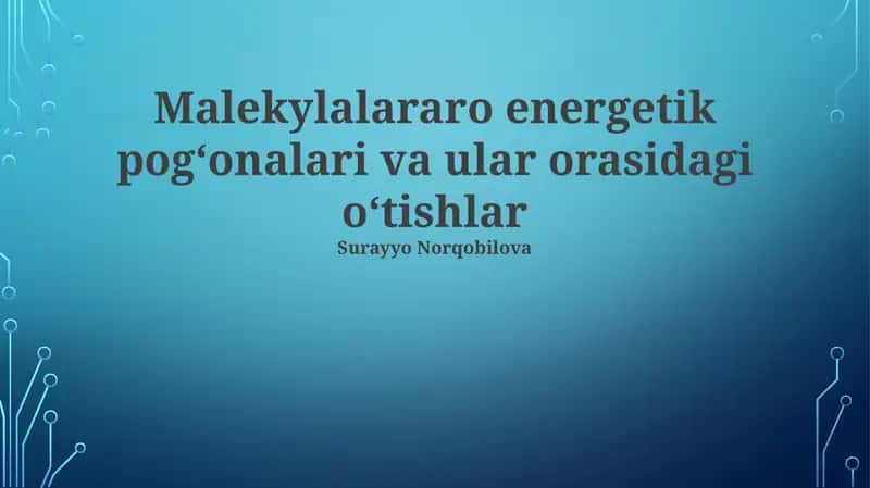 Malekylalararo energetik pogʻonalari va ular orasidagi oʻtishlar