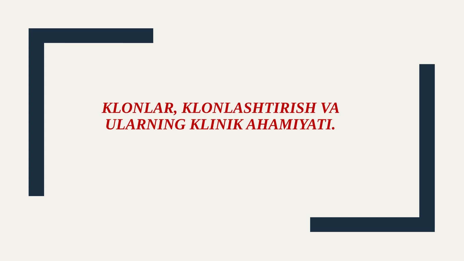 Klonlar, klonlashtirish va ularning klinik ahamiyati