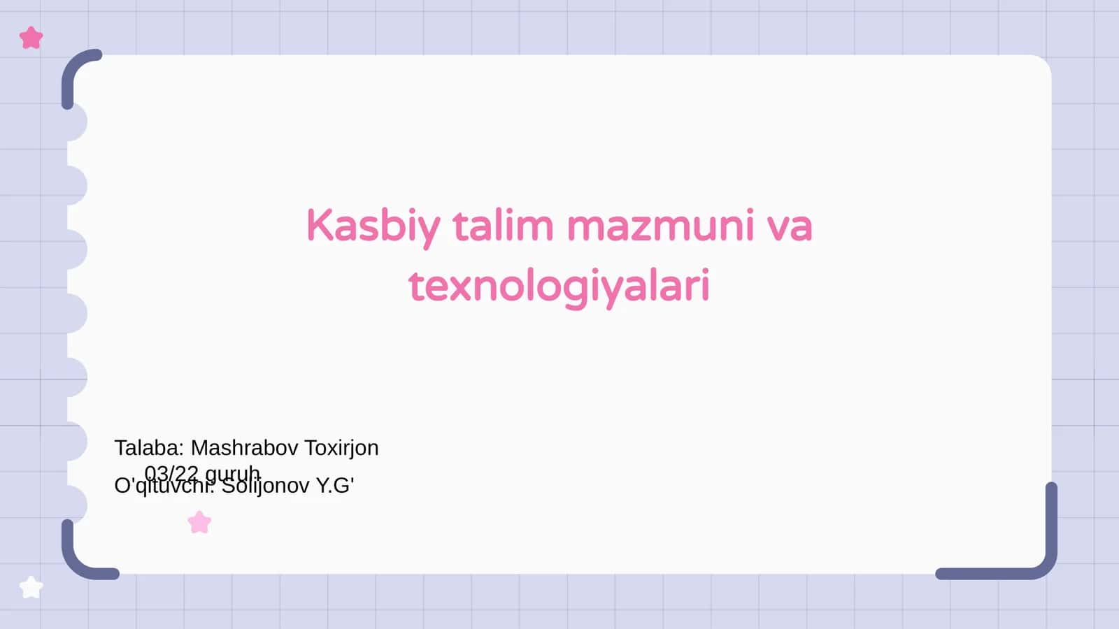 Kasbiy talim mazmuni va texnologiyalari