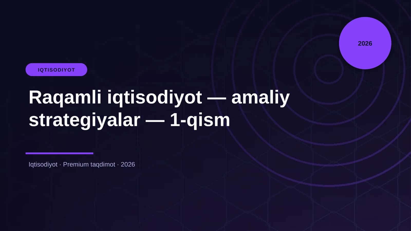 Raqamli iqtisodiyot — amaliy strategiyalar — 1-qism