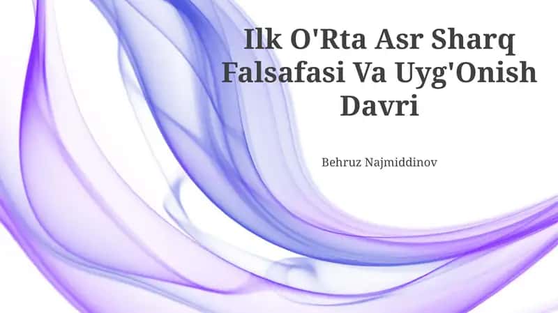 Ilk O'Rta Asr Sharq Falsafasi Va Uyg'Onish Davri