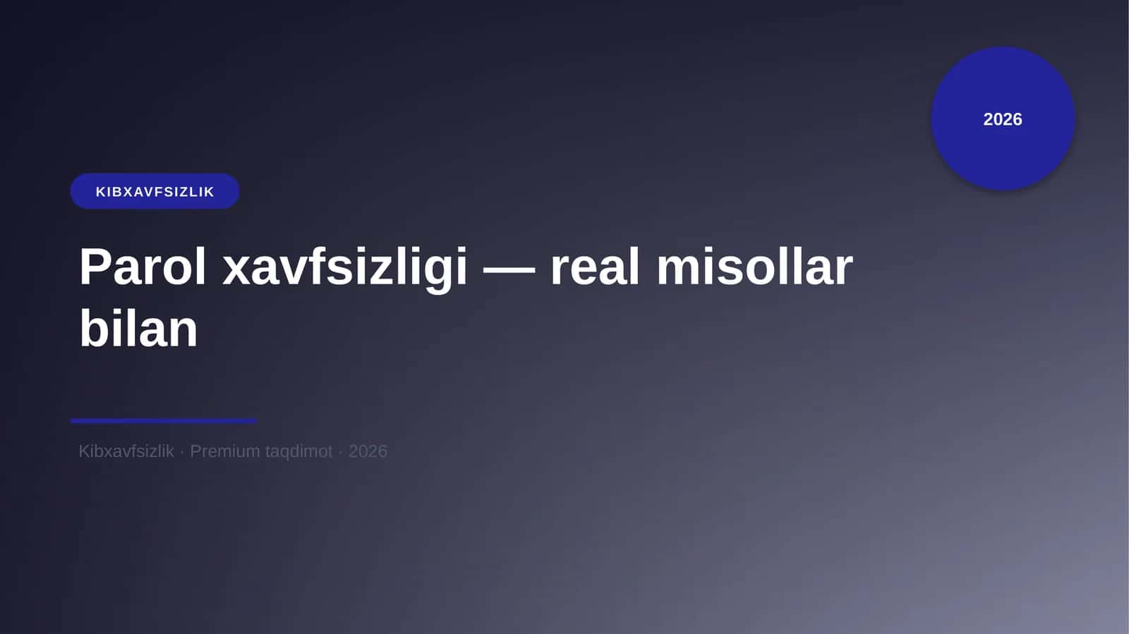 Parol xavfsizligi — real misollar bilan