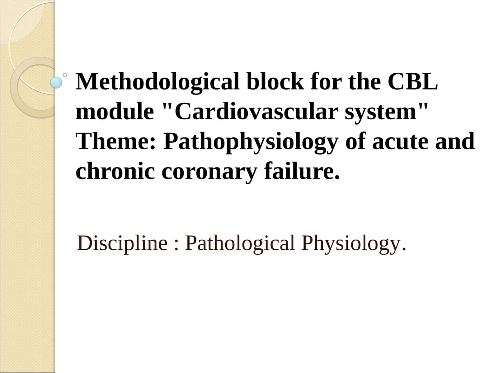 Methodological block for the CBL module "Cardiovascular system"