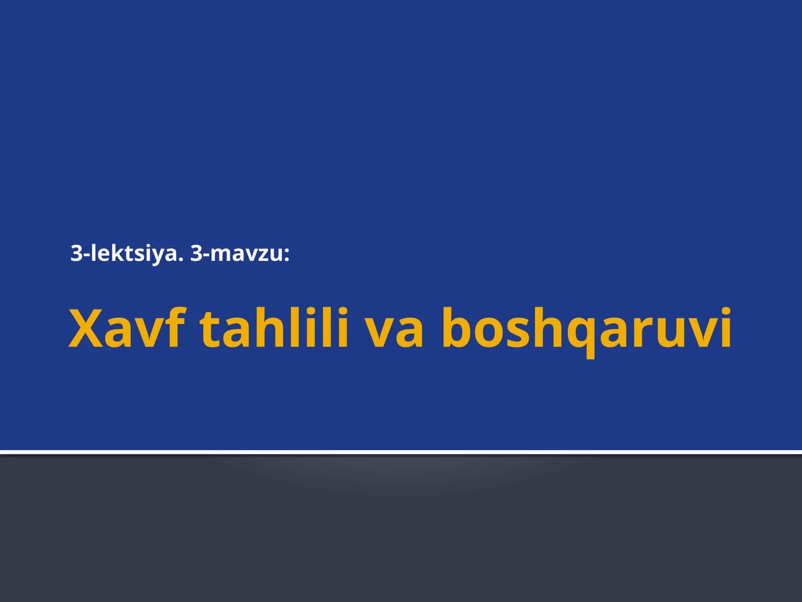 Xavflarni tahlil qilish va boshqarish